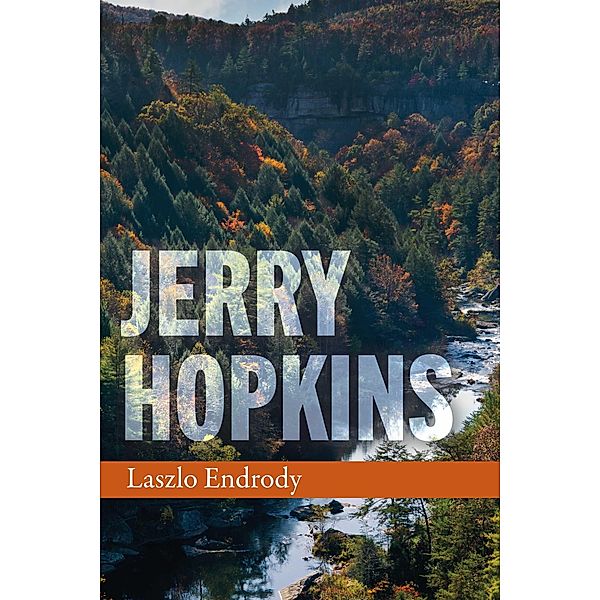 Jerry Hopkins, Laszlo Endrody