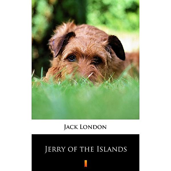 Jerry of the Islands, Jack London