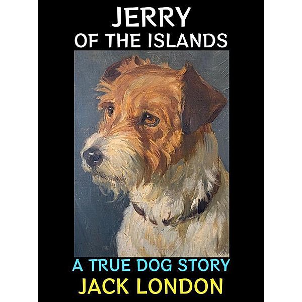 Jerry of the Islands / Jack London Collection Bd.15, Jack London
