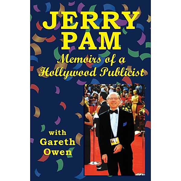 Jerry Pam: Memoirs of a Hollywood Publicist, Gareth Owen, Jerry Pam