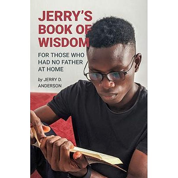 Jerry's Book of Wisdom, Jerry D. Anderson