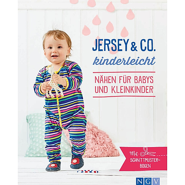 Jersey & Co. kinderleicht - Nähen für Babys und Kleinkinder
