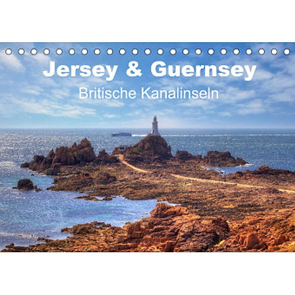 Jersey & Guernsey - britische Kanalinseln (Tischkalender 2022 DIN A5 quer), Joana Kruse
