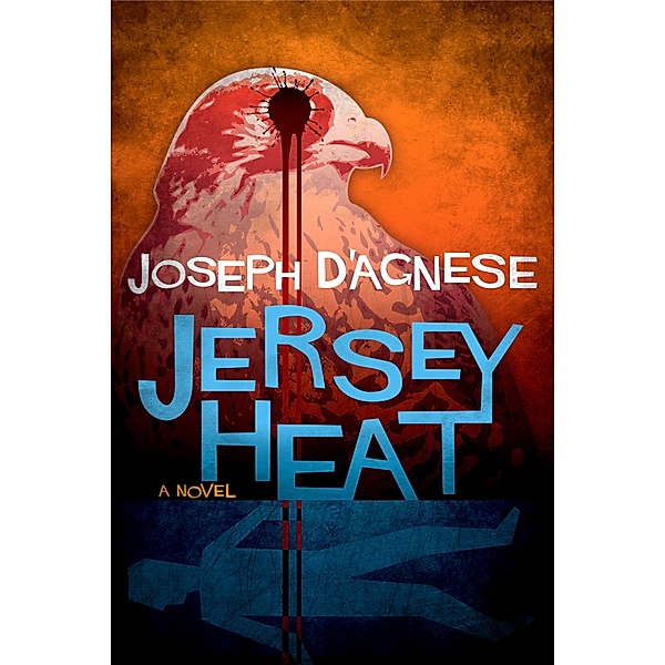 Jersey Heat / Joseph D'Agnese, Joseph D'Agnese