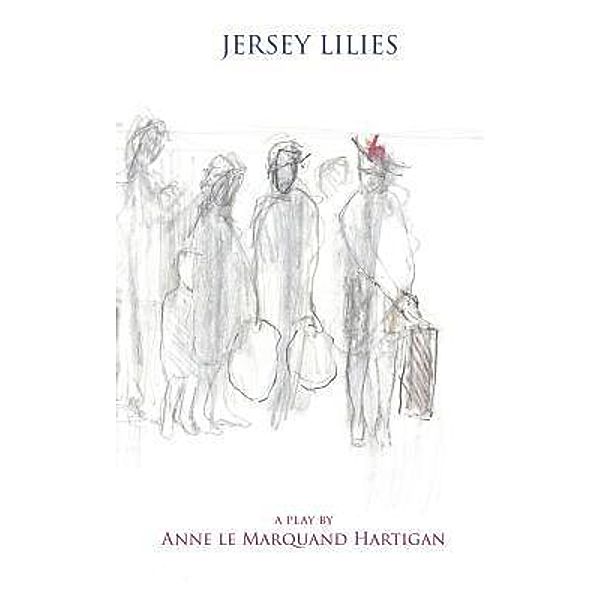 Jersey Lilies / Chiswick Books, Anne Le Marquand Hartigan