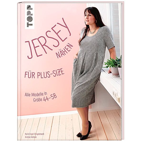 Jersey nähen für Plus-Size, Karin Engel-Dingelstaedt, Andrea Instone