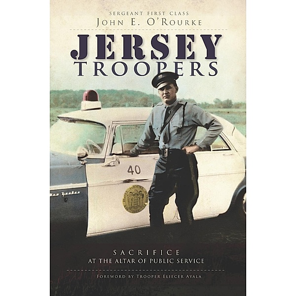 Jersey Troopers, Sergeant First Class John E. O'Rourke