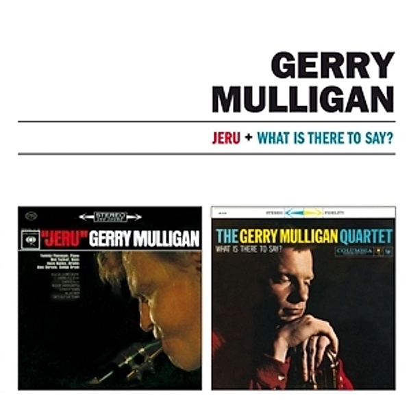 Jeru+What Is There To Say?, Gerry Mulligan
