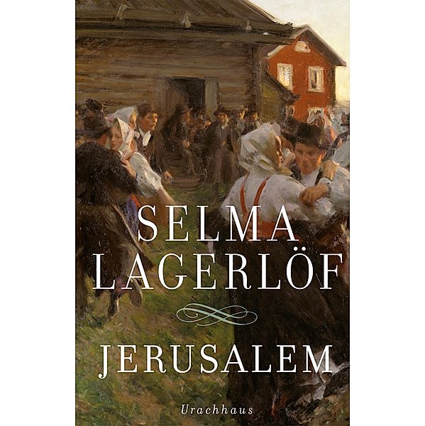 Jerusalem, Selma Lagerlöf