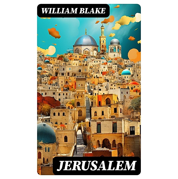 JERUSALEM, William Blake
