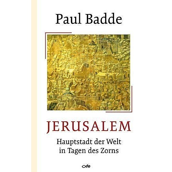 Jerusalem, Paul Badde