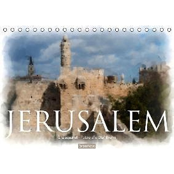 Jerusalem à la aquarell (Tischkalender 2016 DIN A5 quer), Olaf Bruhn
