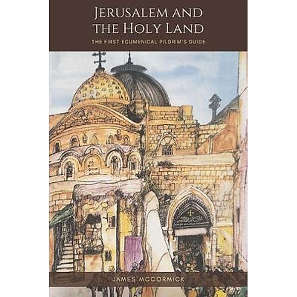 Jerusalem and the Holy Land, James McCormick