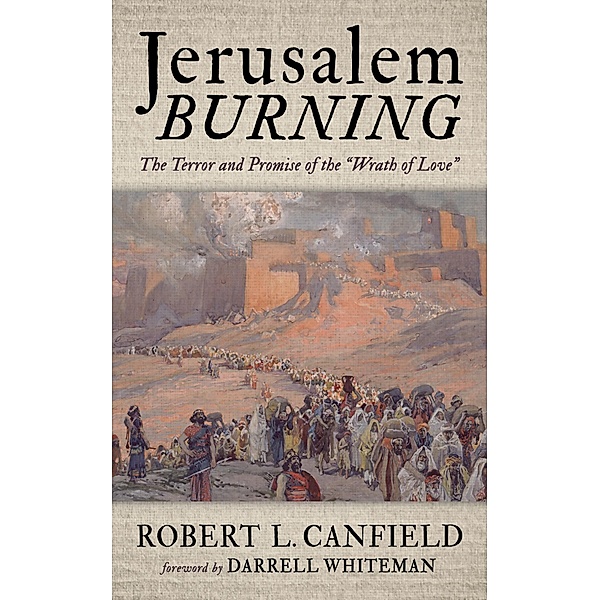 Jerusalem Burning, Robert L. Canfield