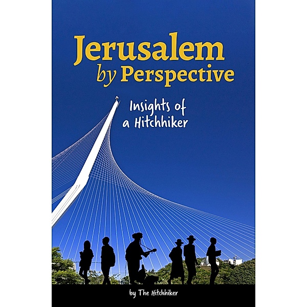 Jerusalem by Perspective, The Hitchhiker