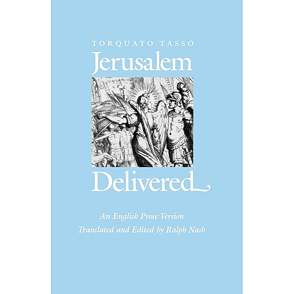 Jerusalem Delivered, Torquato Tasso