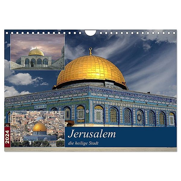 Jerusalem, die heilige Stadt (Wandkalender 2024 DIN A4 quer), CALVENDO Monatskalender, Rufotos