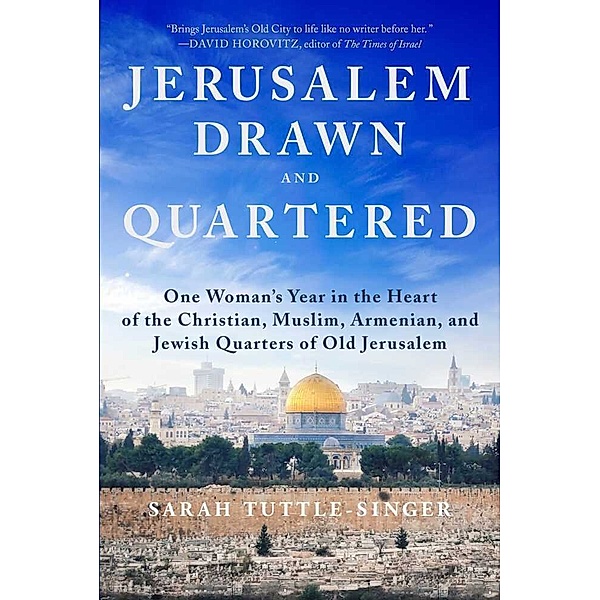 Jerusalem, Drawn and Quartered, Sarah Tuttle-Singer