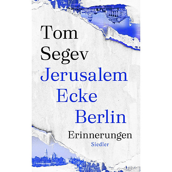 Jerusalem Ecke Berlin, Tom Segev