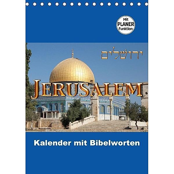 Jerusalem Kalender mit Bibelworten und Planer! (Tischkalender 2017 DIN A5 hoch), Marena Camadini