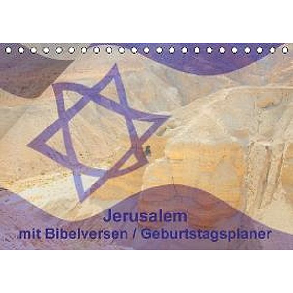 Jerusalem mit Bibelversen / Geburtstagsplaner (Tischkalender 2016 DIN A5 quer), JudaicArtPhotography.com