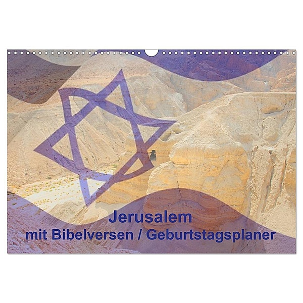 Jerusalem mit Bibelversen / Geburtstagsplaner (Wandkalender 2024 DIN A3 quer), CALVENDO Monatskalender, JudaicArtPhotography.com