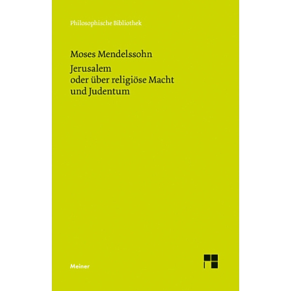 Jerusalem oder über religiöse Macht und Judentum, Moses Mendelssohn