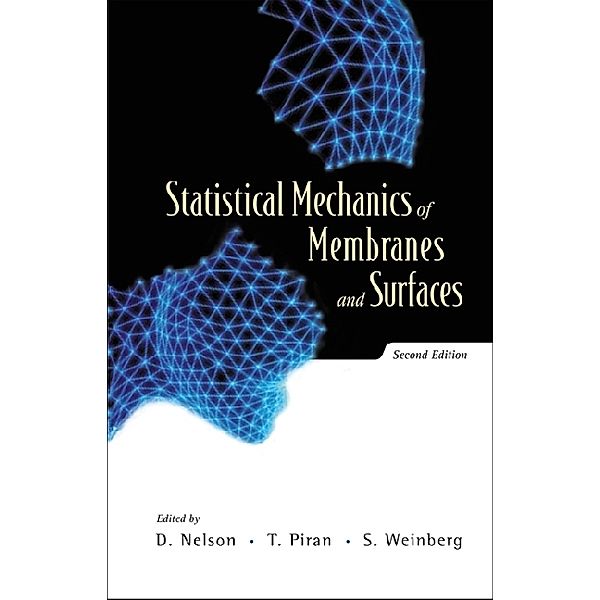 JERUSALEM WINTER SCHOOL FOR THEORETICAL PHYSICS: Statistical Mechanics Of Membranes And Surfaces: 2nd Edition