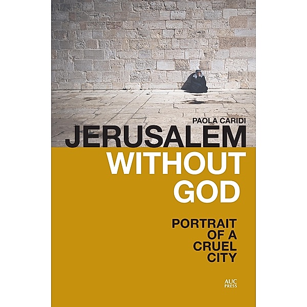 Jerusalem without God, Paola Caridi