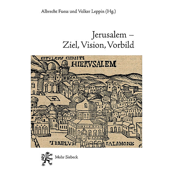 Jerusalem - Ziel, Vision, Vorbild