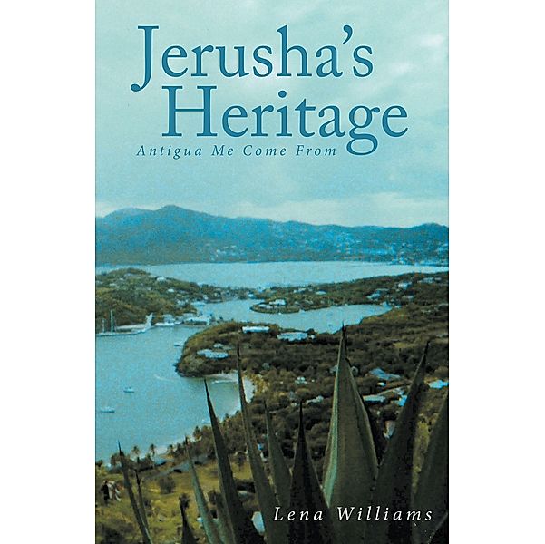 Jerusha's Heritage / Christian Faith Publishing, Inc., Lena Williams