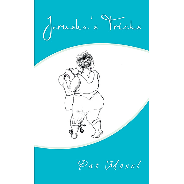 Jerusha's Tricks, Pat Mosel