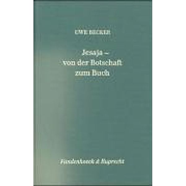 Jesaja, von der Botschaft zum Buch, Uwe Becker