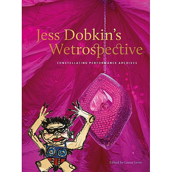 Jess Dobkin's Wetrospective, Laura Levin