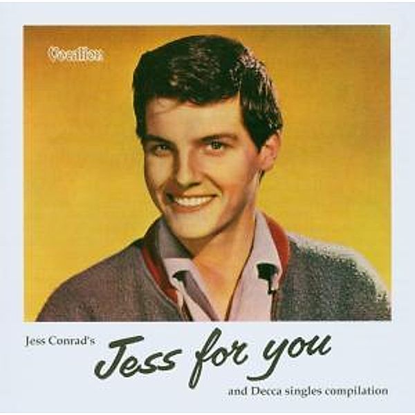 Jess For You/Decca Singles Compil., Jess Conrad