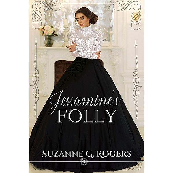 Jessamine's Folly, Suzanne G. Rogers