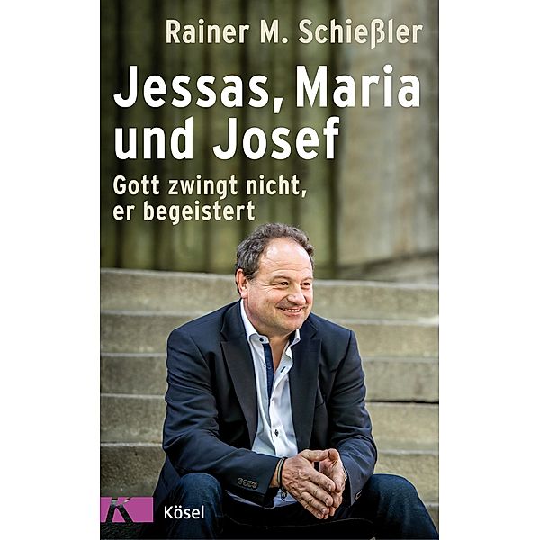 Jessas, Maria und Josef, Rainer M. Schiessler