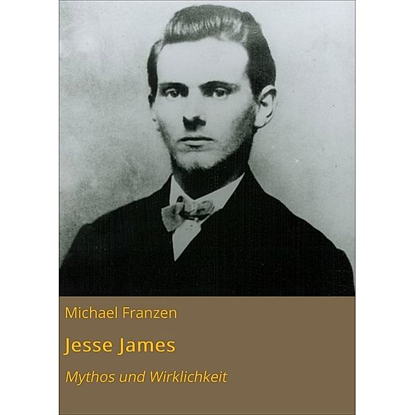 Jesse James, Michael Franzen