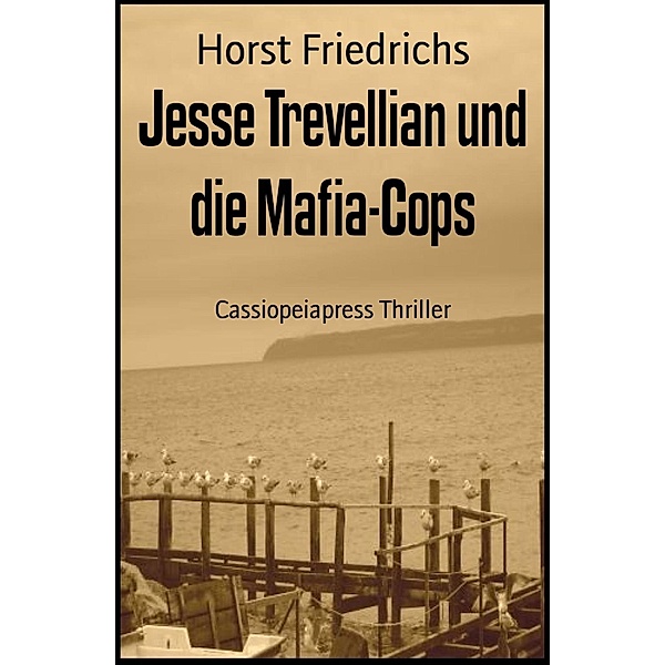 Jesse Trevellian und die Mafia-Cops, Horst Friedrichs