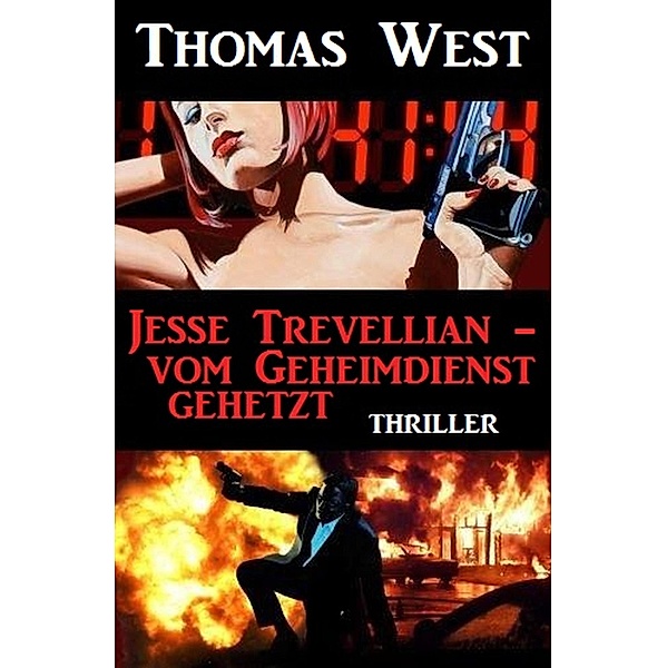 Jesse Trevellian - vom Geheimdienst gehetzt, Thomas West