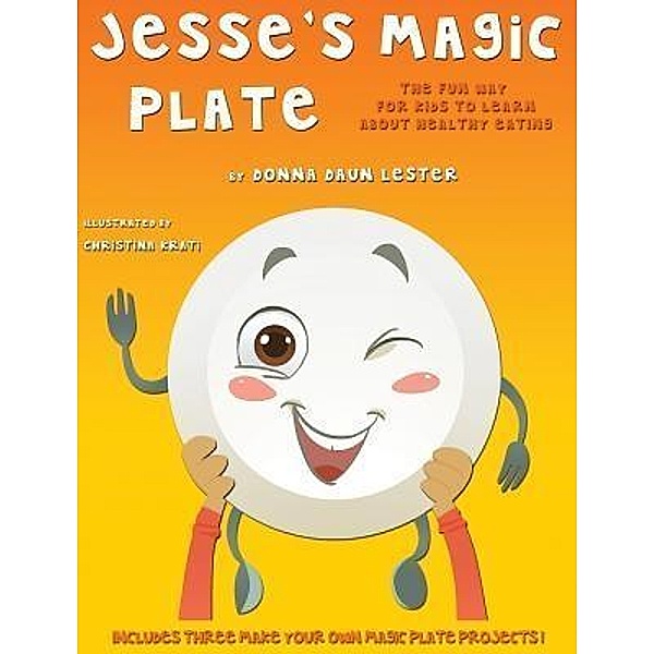 Jesse's Magic Plate / Nutrition Network Publishers Inc., Donna Daun Lester