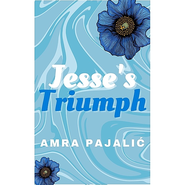 Jesse's Triumph (Sassy Saints Series, #3) / Sassy Saints Series, Amra Pajalic