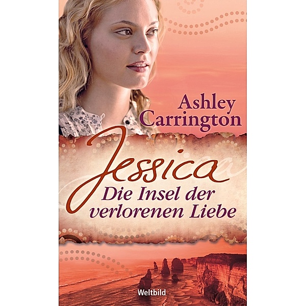 Jessica - Die Insel der verlorenen Liebe, Ashley Carrington