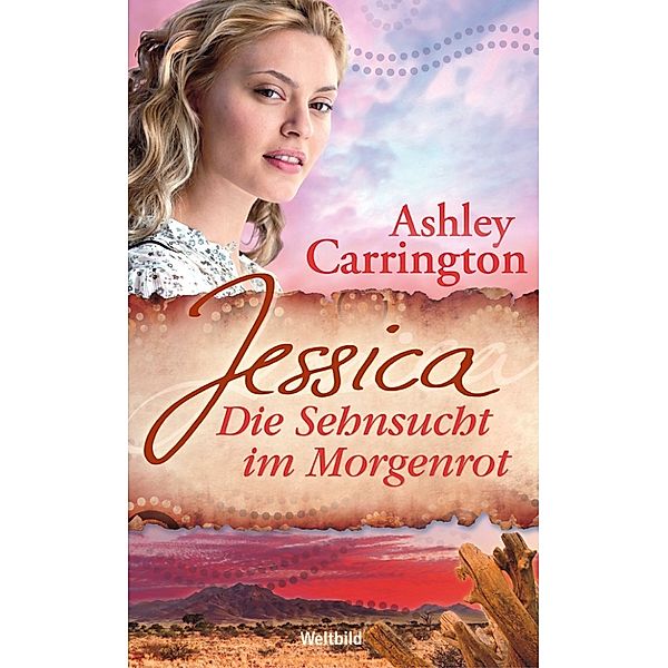 Jessica - Die Sehnsucht im Morgenrot, Ashley Carrington