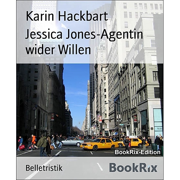Jessica Jones-Agentin wider Willen, Karin Hackbart