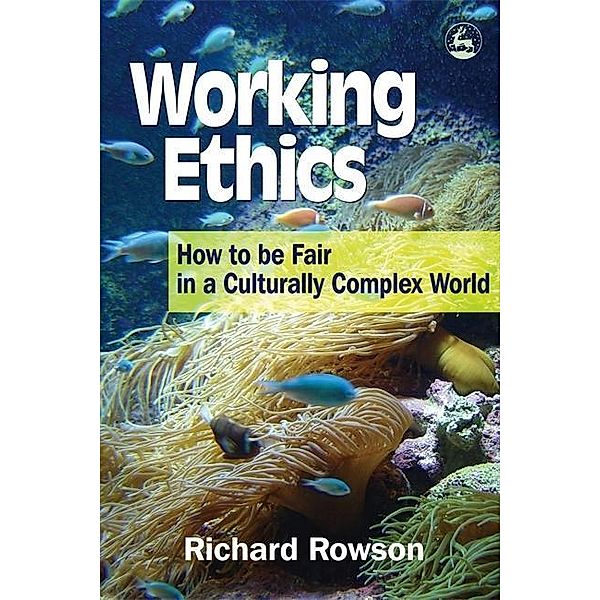 Jessica Kingsley Publishers: Working Ethics, Richard Rowson