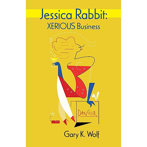 Jessica Rabbit: Xerious Business, Gary K. Wolf