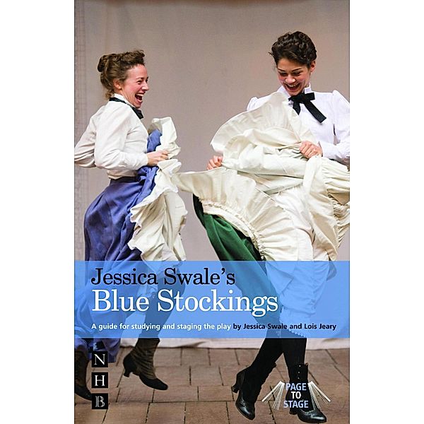 Jessica Swale's Blue Stockings, Jessica Swale, Lois Jeary