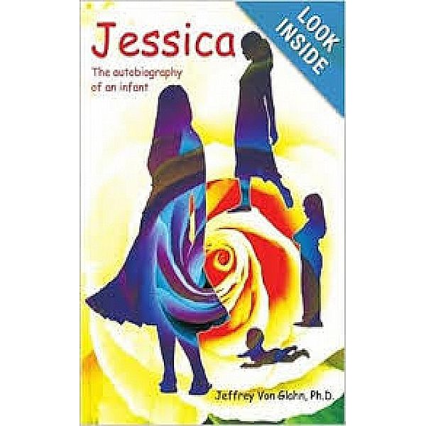 Jessica: The autobiography of an infant, Jeffrey von Glahn