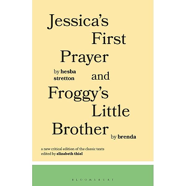 Jessica's First Prayer and Froggy's Little Brother, Hesba Stratton, Brenda NA